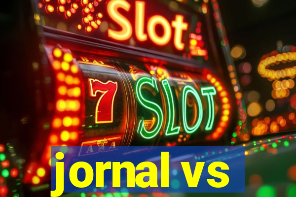 jornal vs